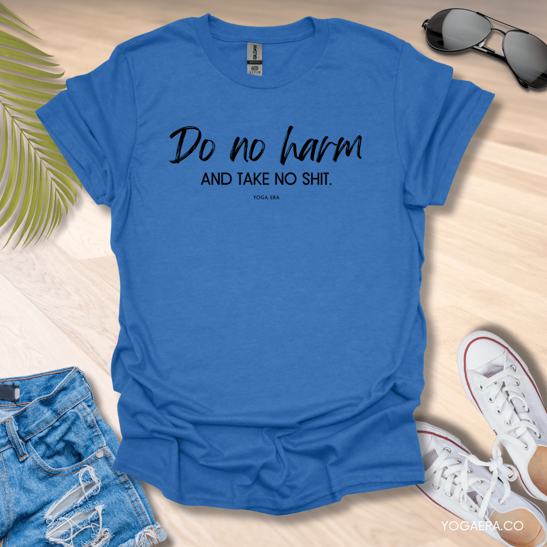 Do No Harm and Take No Shit Tee Heather Royal / S T-Shirt Yoga Era