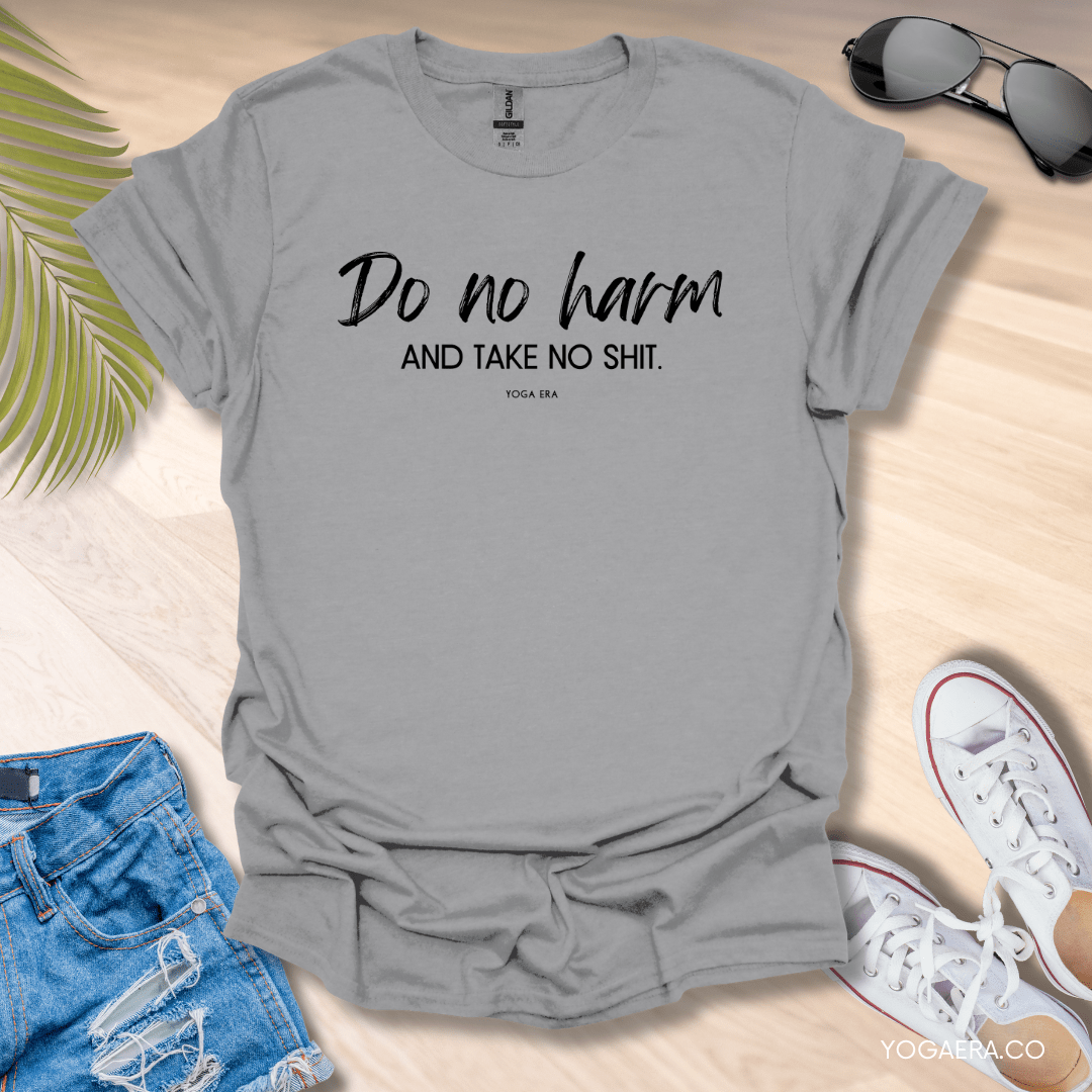 Do No Harm and Take No Shit Tee Sport Grey / S T-Shirt Yoga Era