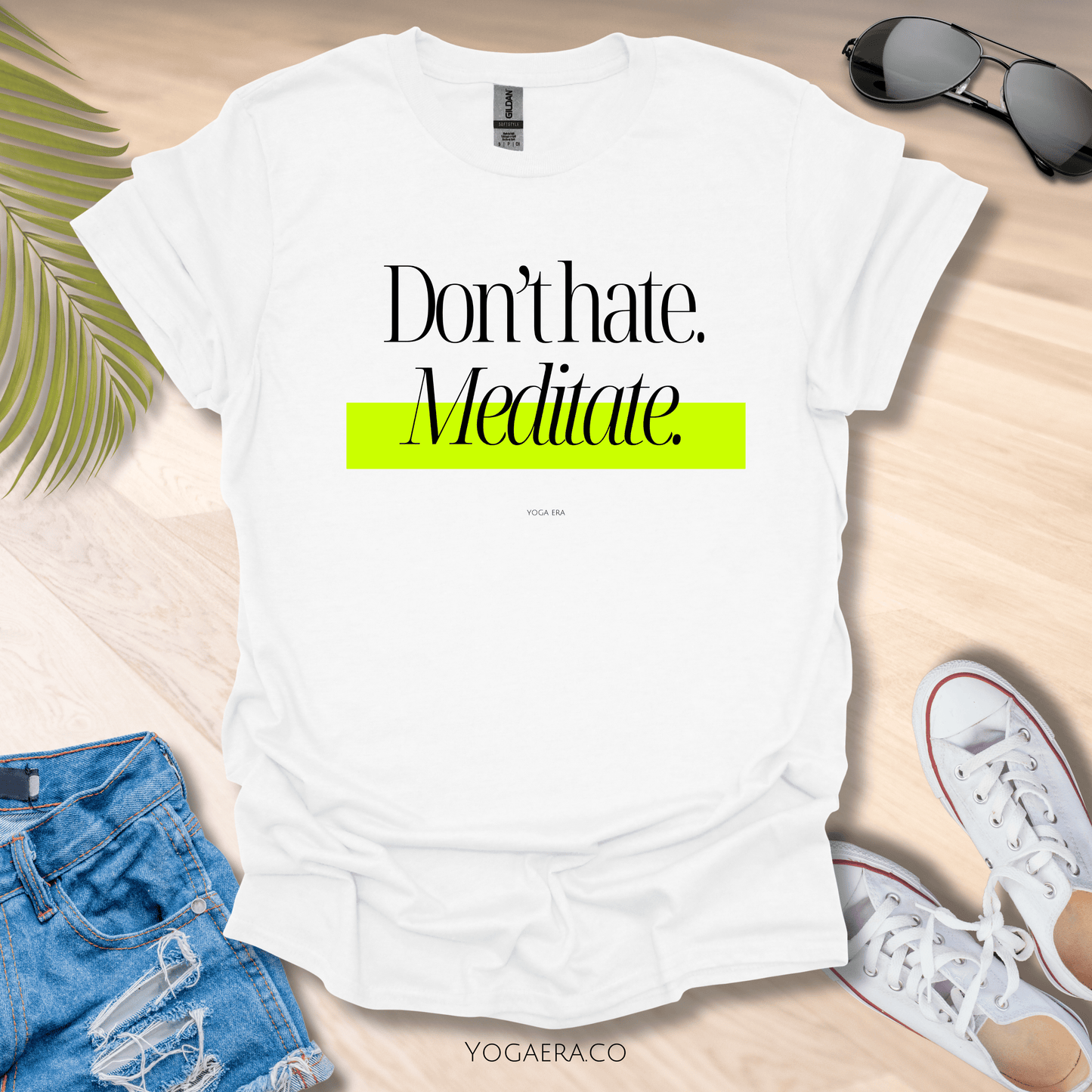 Don't Hate, Meditate Tee White / S T-Shirt Yoga Era