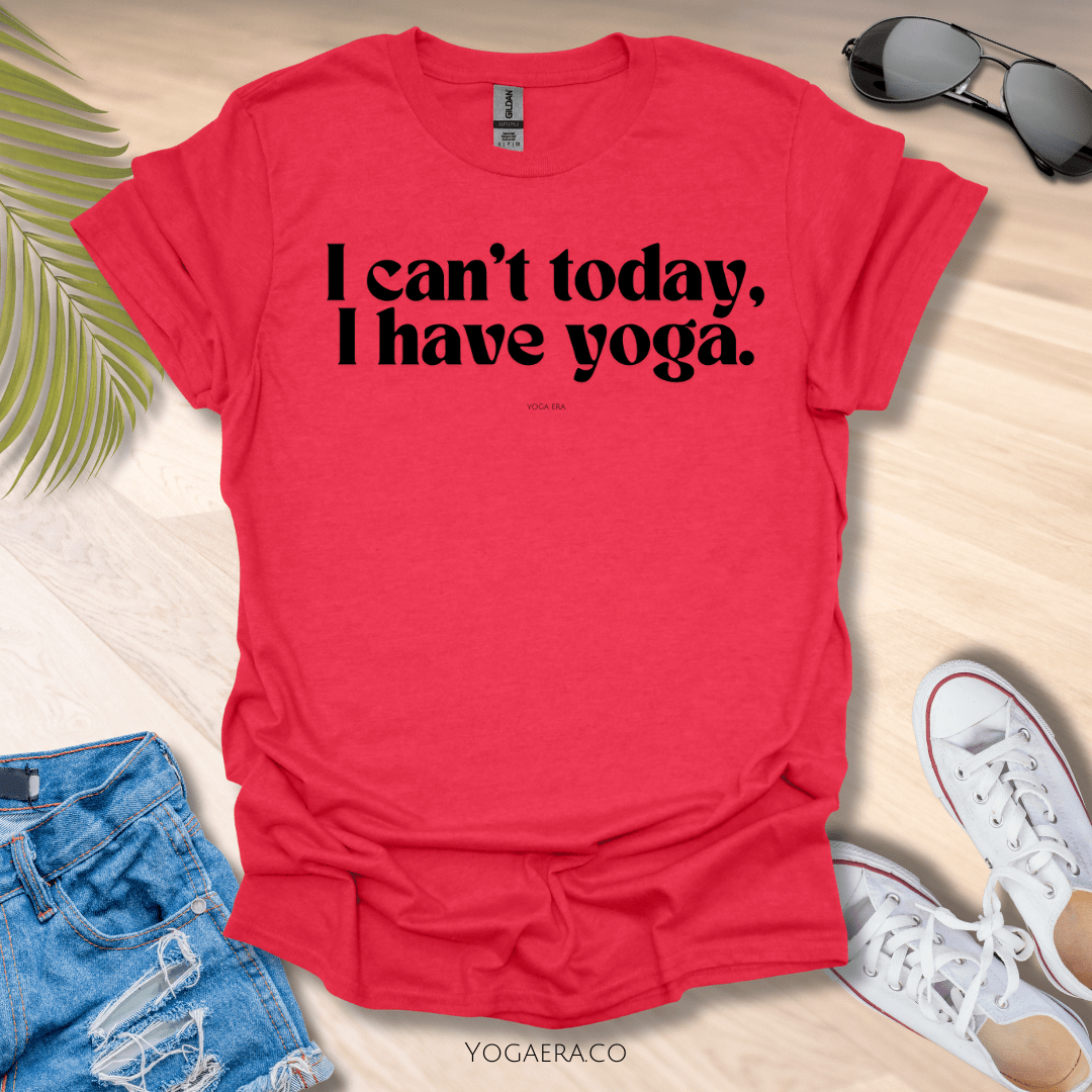 I Can't Today, I Have Yoga Tee Heather Red / S T-Shirt Yoga Era