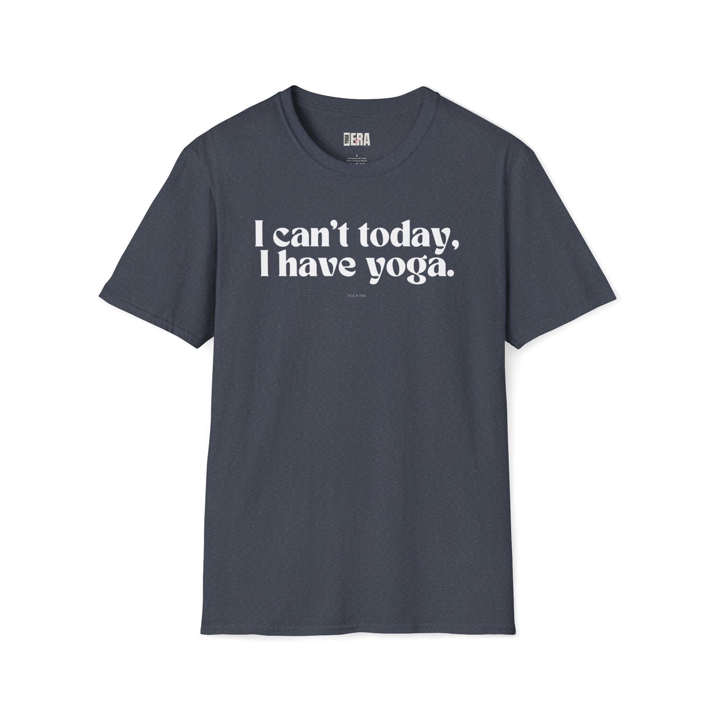 I Can't Today, I Have Yoga Tee T-Shirt Yoga Era