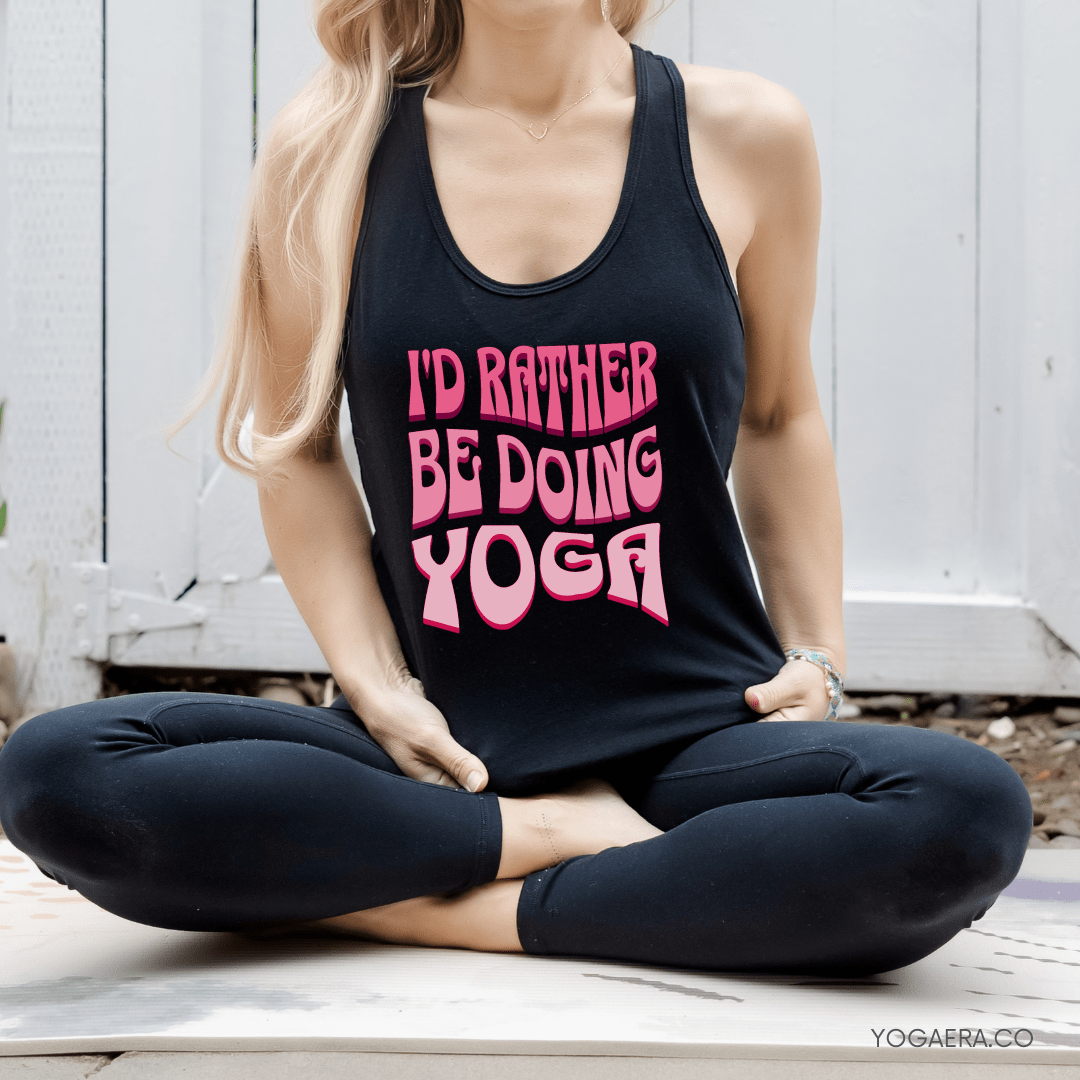 I'd Rather Be Doing Yoga Tank Tank Top Yoga Era
