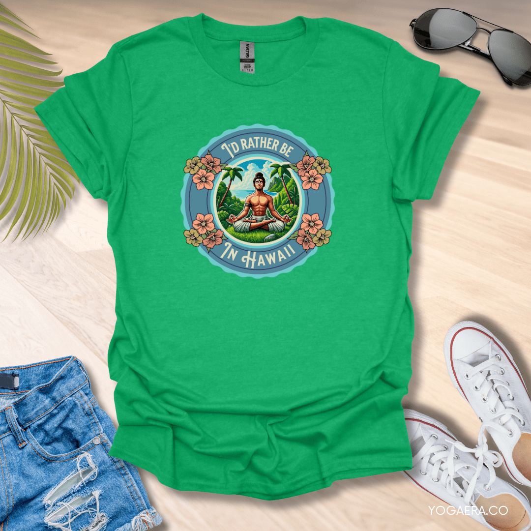 I'd Rather be in Hawaii Tropical Island Yogi Tee Heather Irish Green / S T-Shirt Yoga Era