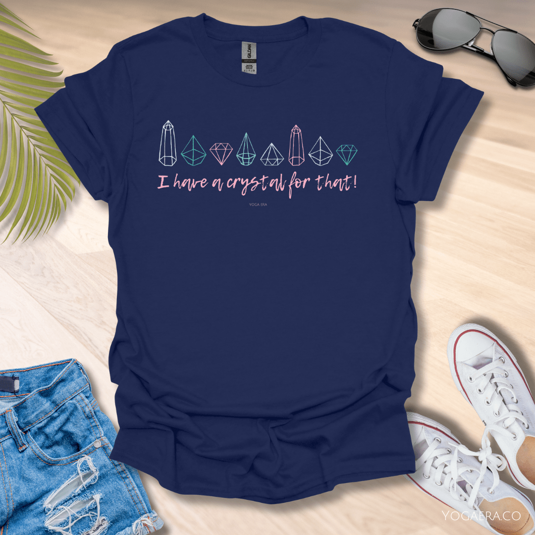 I Have a Crystal for That Tee Navy / S T-Shirt Yoga Era