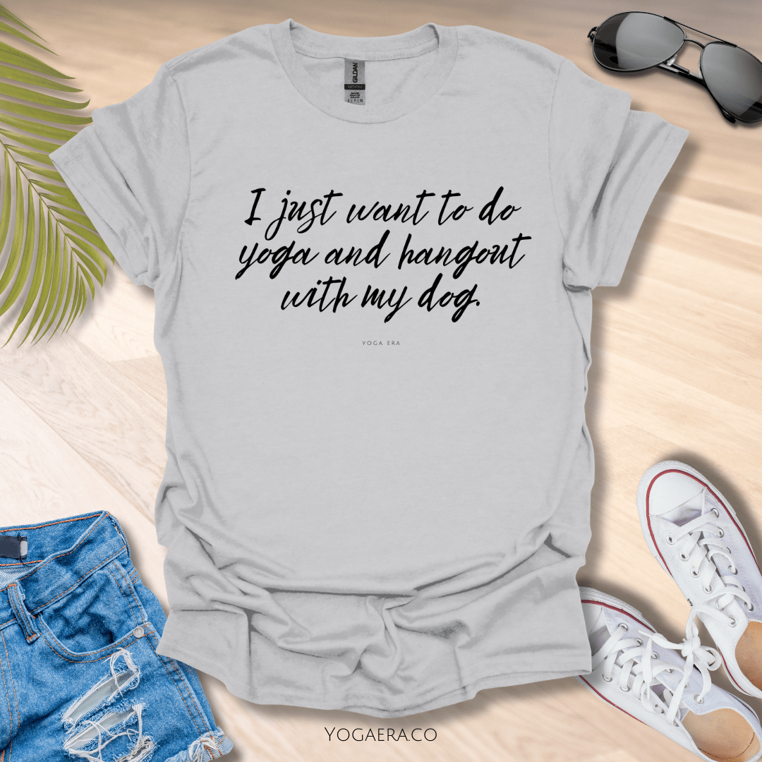 I Just Want To Do Yoga and Hangout With My Dog Tee Ice Grey / S T-Shirt Yoga Era