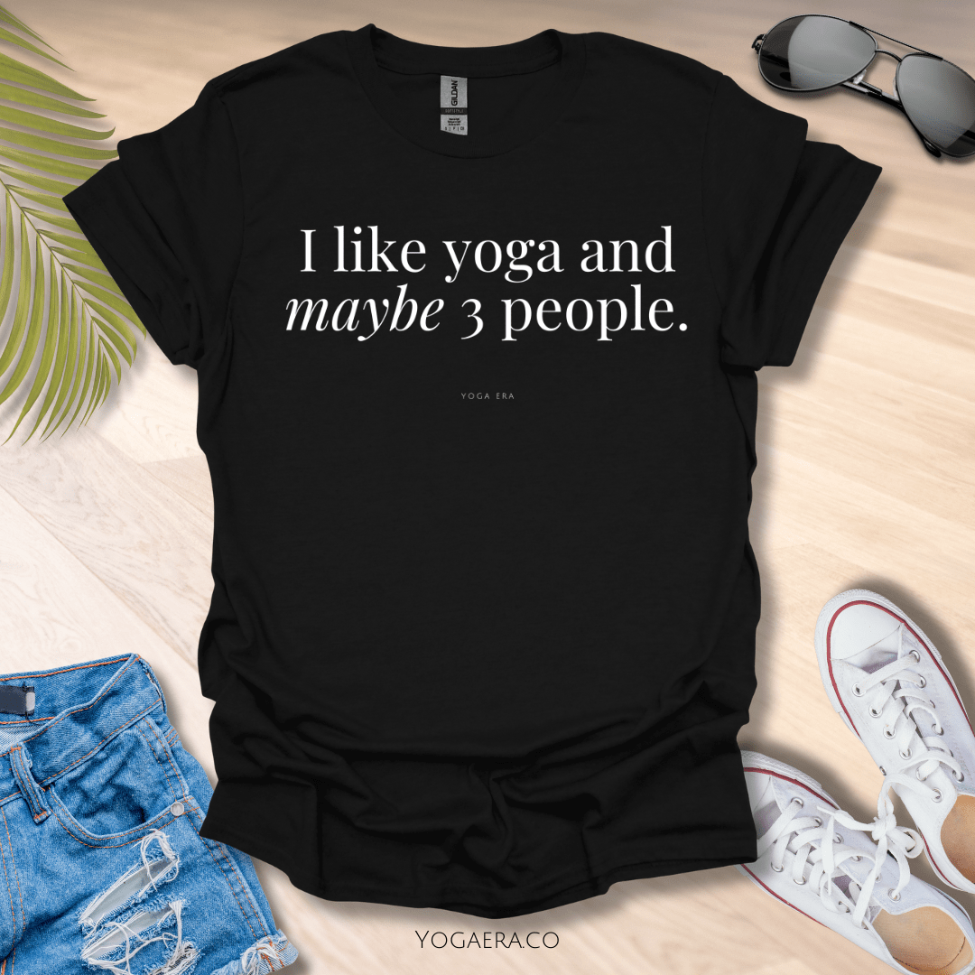 I Like Yoga and Maybe 3 People Tee Black / S T-Shirt Yoga Era