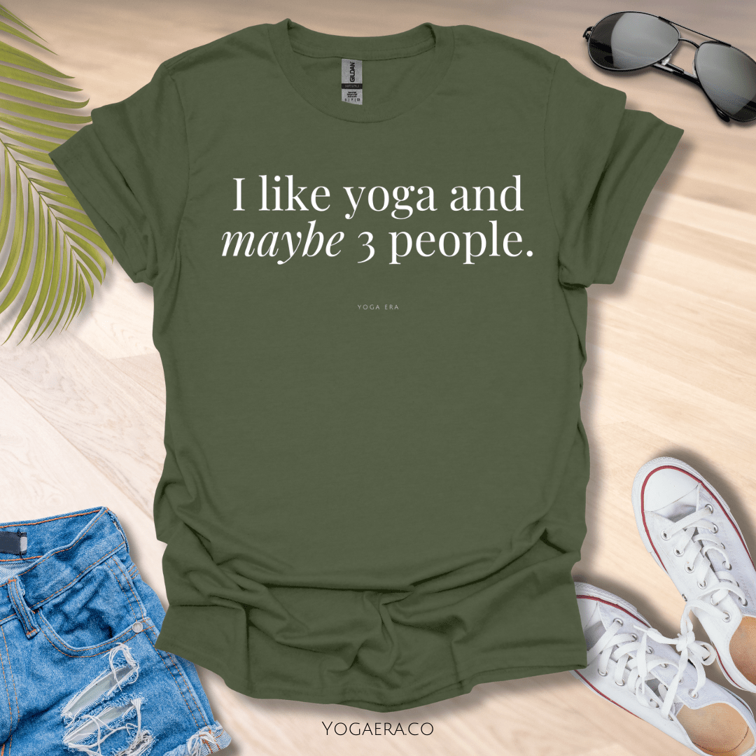 I Like Yoga and Maybe 3 People Tee Military Green / S T-Shirt Yoga Era
