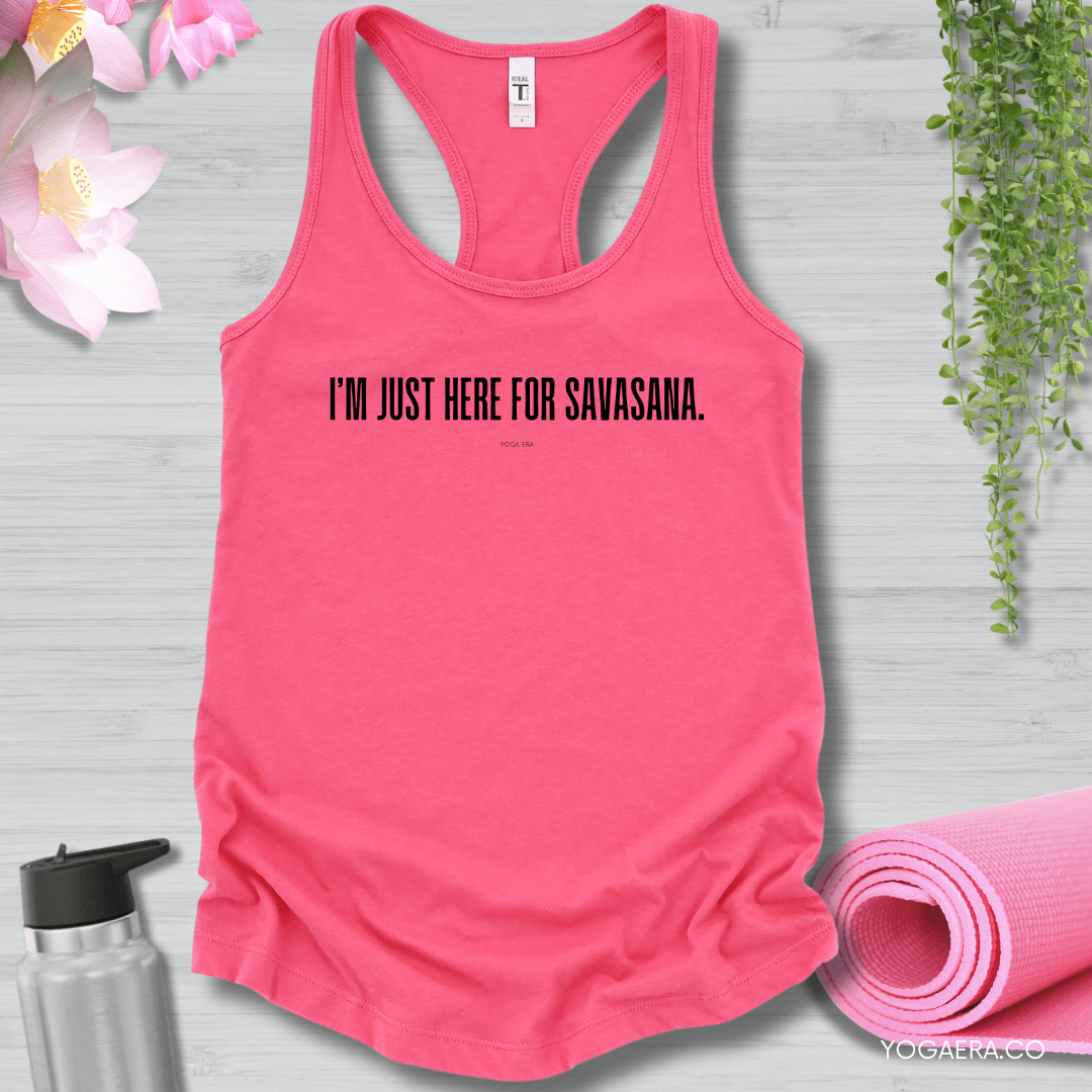 I'm Just Here for Savasana Tank XS / Solid Hot Pink Tank Top Yoga Era