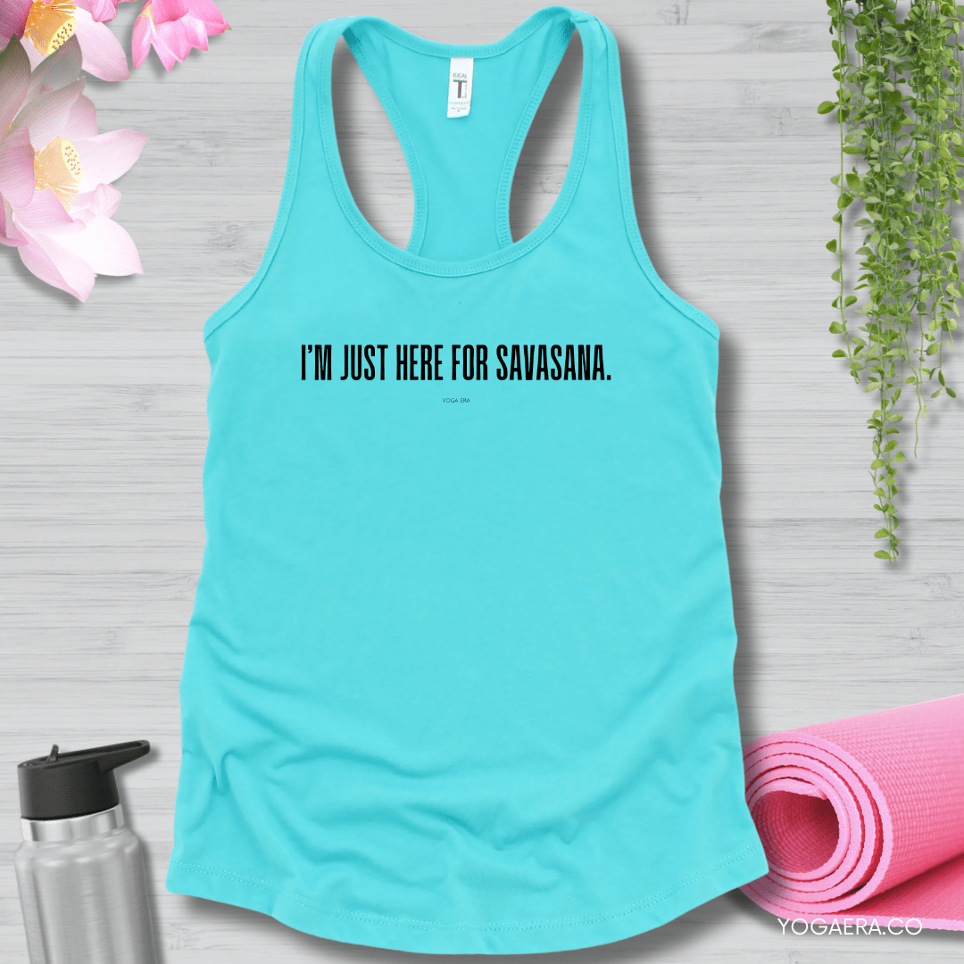 I'm Just Here for Savasana Tank XS / Solid Tahiti Blue Tank Top Yoga Era