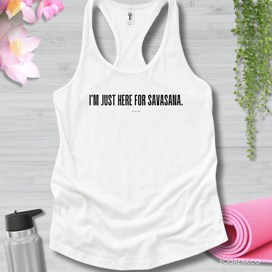 I'm Just Here for Savasana Tank XS / Solid White Tank Top Yoga Era