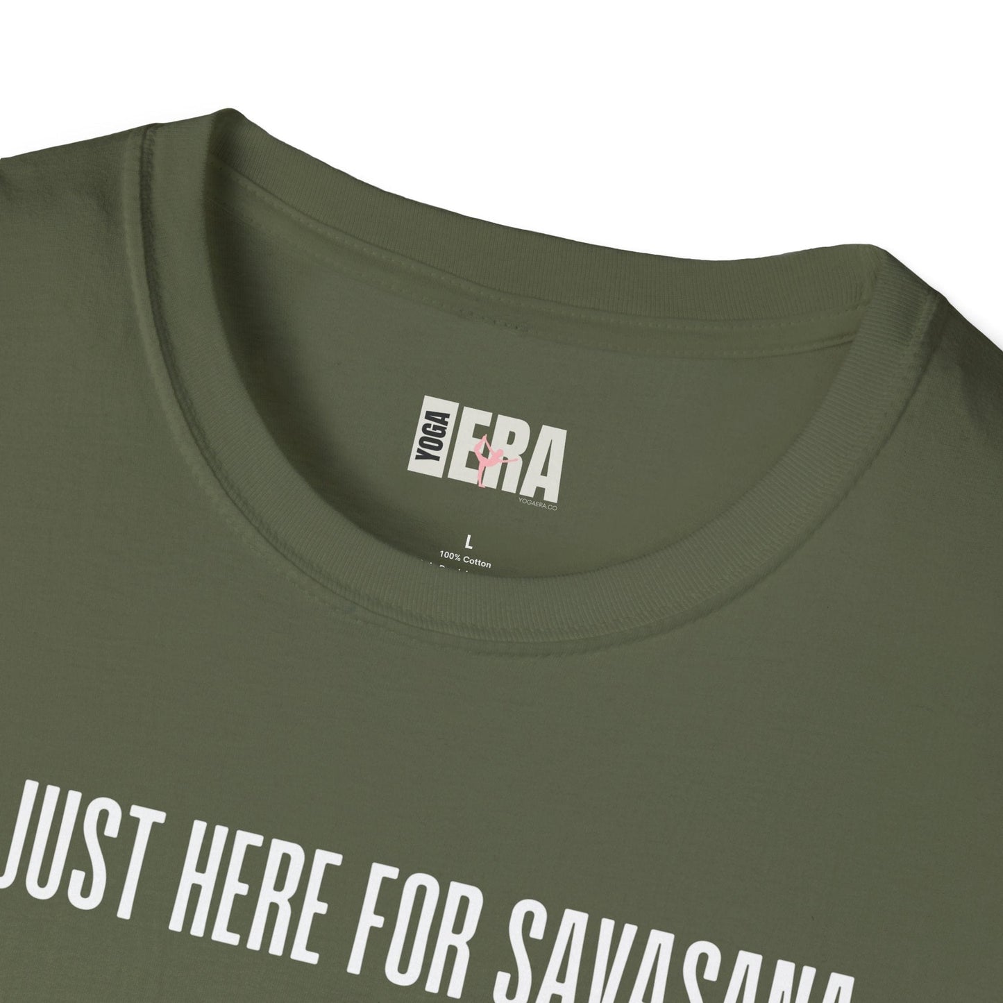 I'm Just Here For Savasana Tee T-Shirt Yoga Era