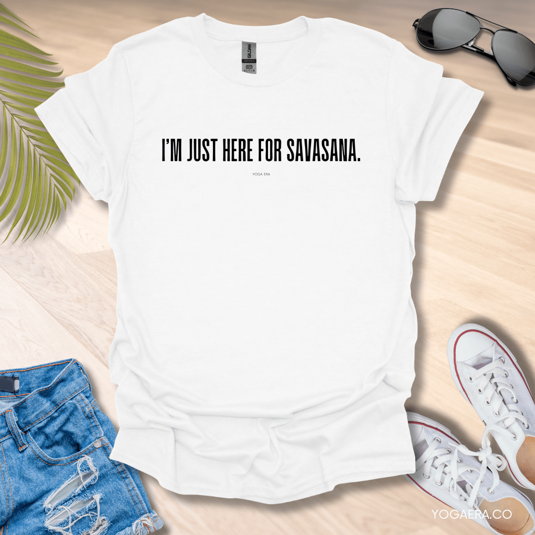 I'm Just Here For Savasana Tee White / L T-Shirt Yoga Era