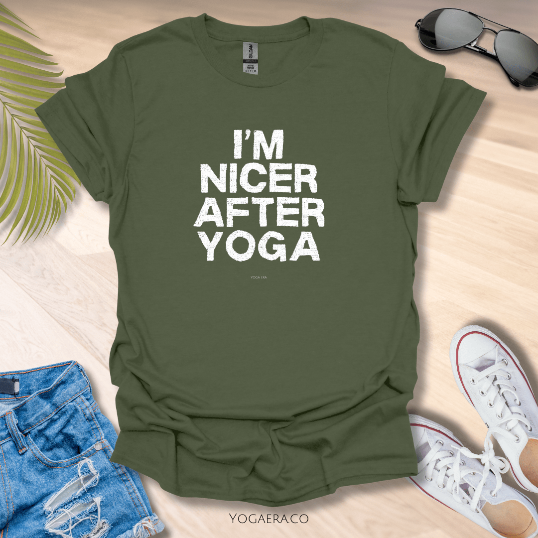 I'm Nicer After Yoga Tee Military Green / L T-Shirt Yoga Era