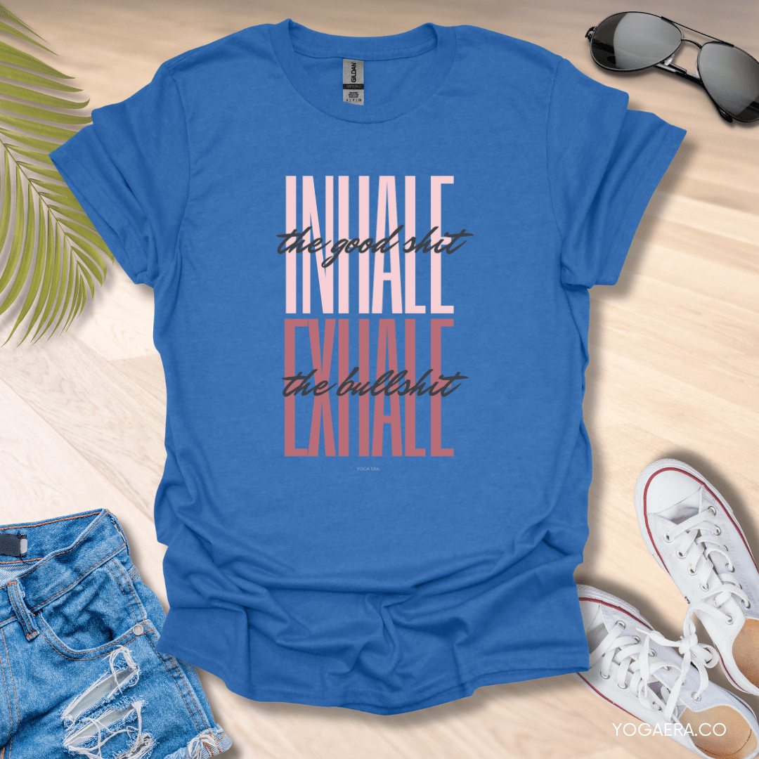 Inhale the Good Shit, Exhale the Bullshit Tee Heather Royal / S T-Shirt Yoga Era