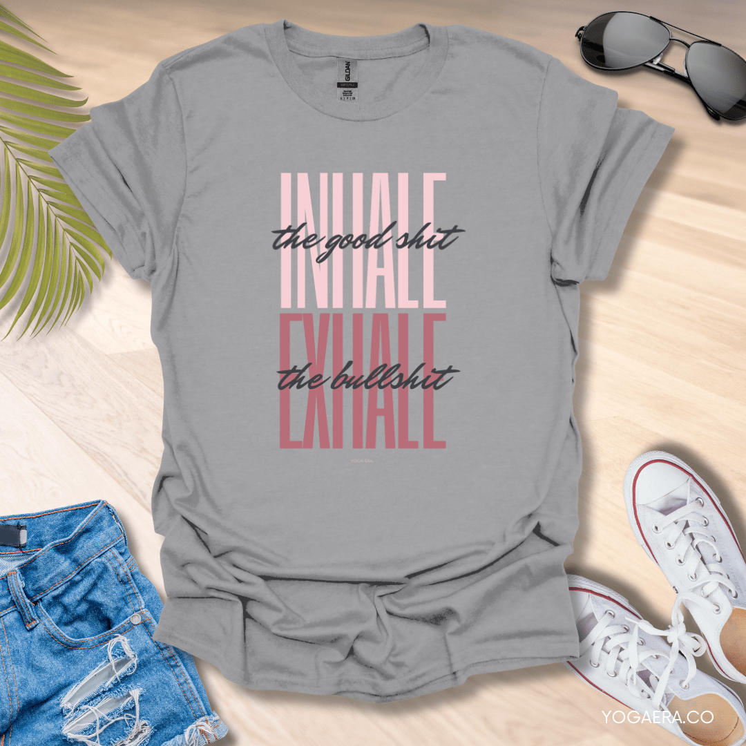 Inhale the Good Shit, Exhale the Bullshit Tee Sport Grey / S T-Shirt Yoga Era