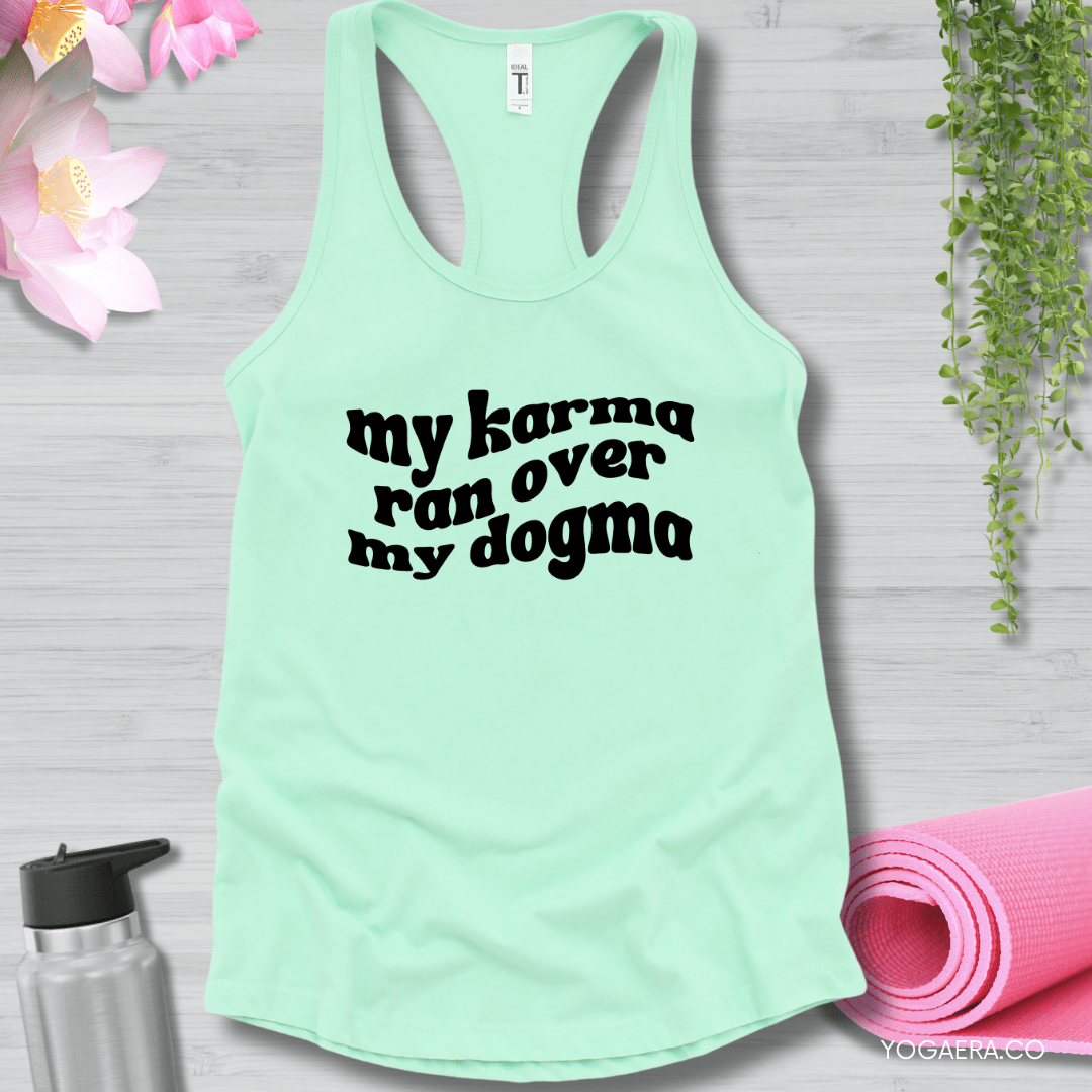 My Karma Ran Over My Dogma Tank XS / Mint Tank Top Yoga Era