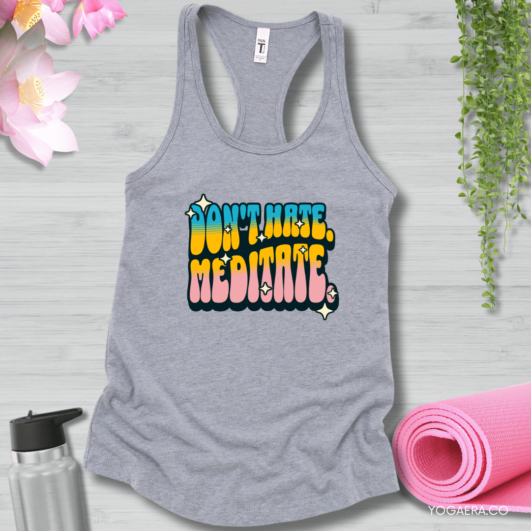 Retro Don't Hate. Meditate. Tank XS / Heather Grey Tank Top Yoga Era