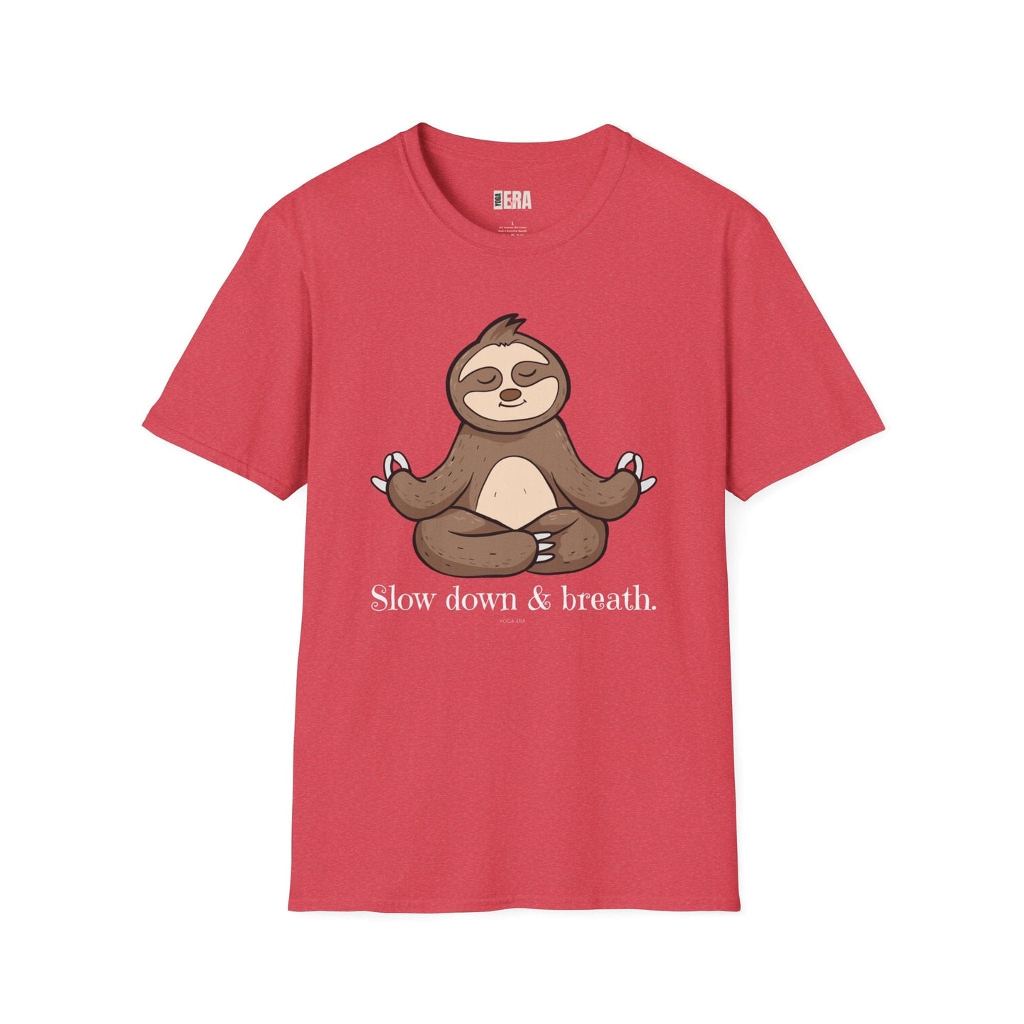Slow Down and Breath Sloth Tee T-Shirt Yoga Era