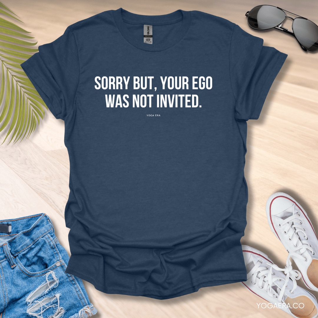 Sorry but, Your Ego Was Not Invited Tee Heather Navy / S T-Shirt Yoga Era