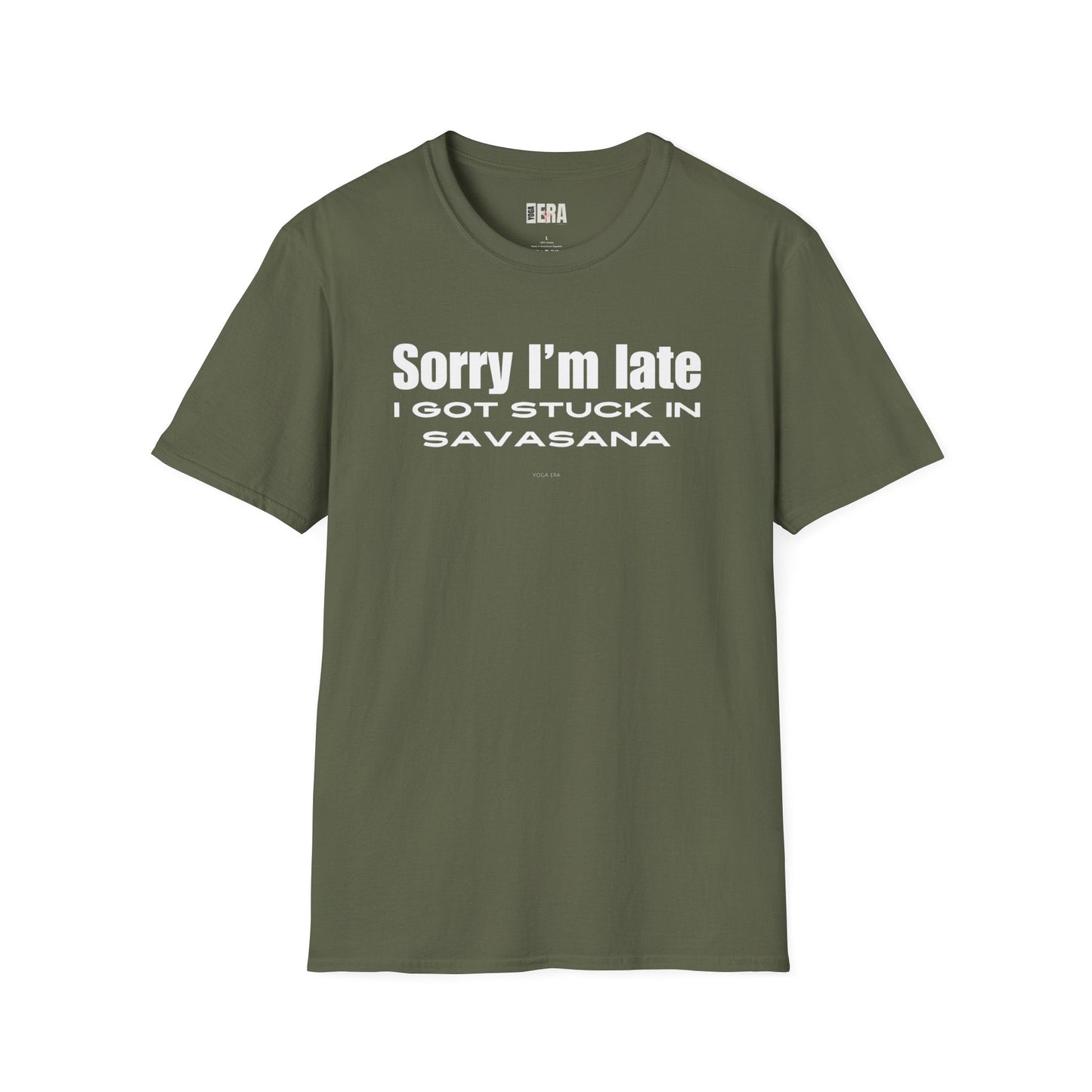 Sorry I'm Late, I Got Stuck in Savasana Tee T-Shirt Yoga Era