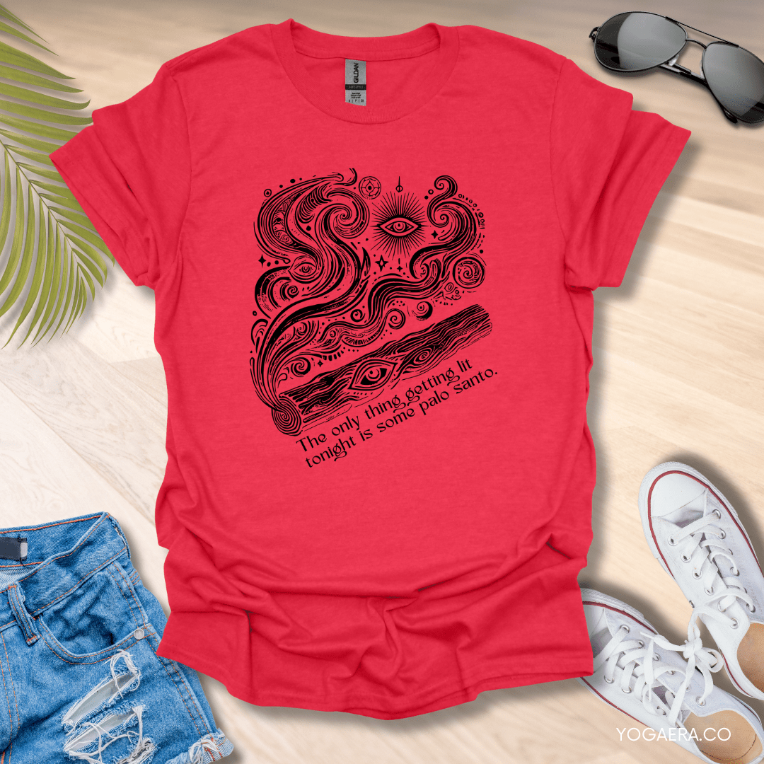 The Only Thing Getting Lit Tonight is Some Palo Santo Tee Heather Red / S T-Shirt Yoga Era