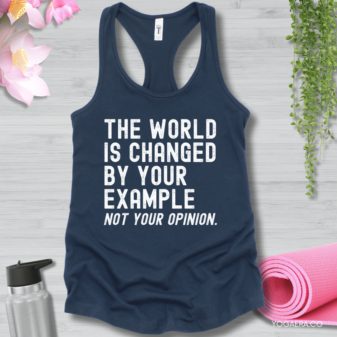 The World is Changed by Your Example, Not Your Opinion Tank XS / Indigo Tank Top Yoga Era