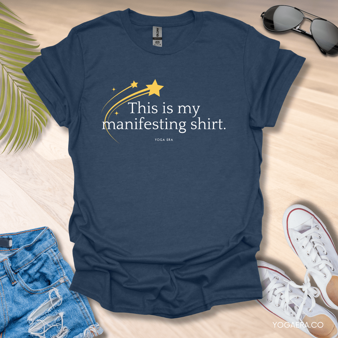 This is My Manifesting Shirt Tee Heather Navy / S T-Shirt Yoga Era