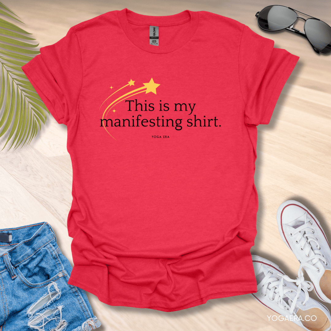 This is My Manifesting Shirt Tee Heather Red / S T-Shirt Yoga Era