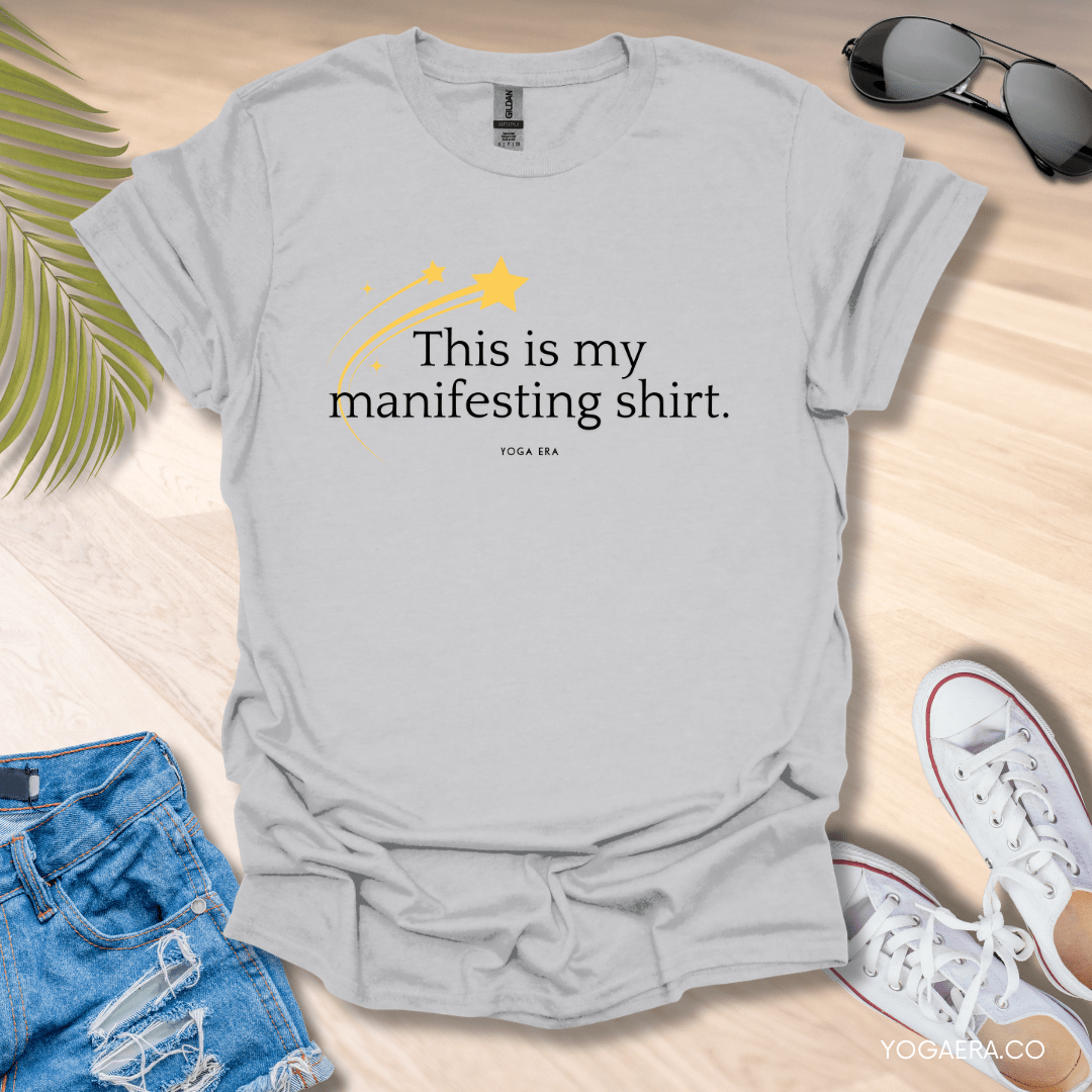 This is My Manifesting Shirt Tee Ice Grey / S T-Shirt Yoga Era