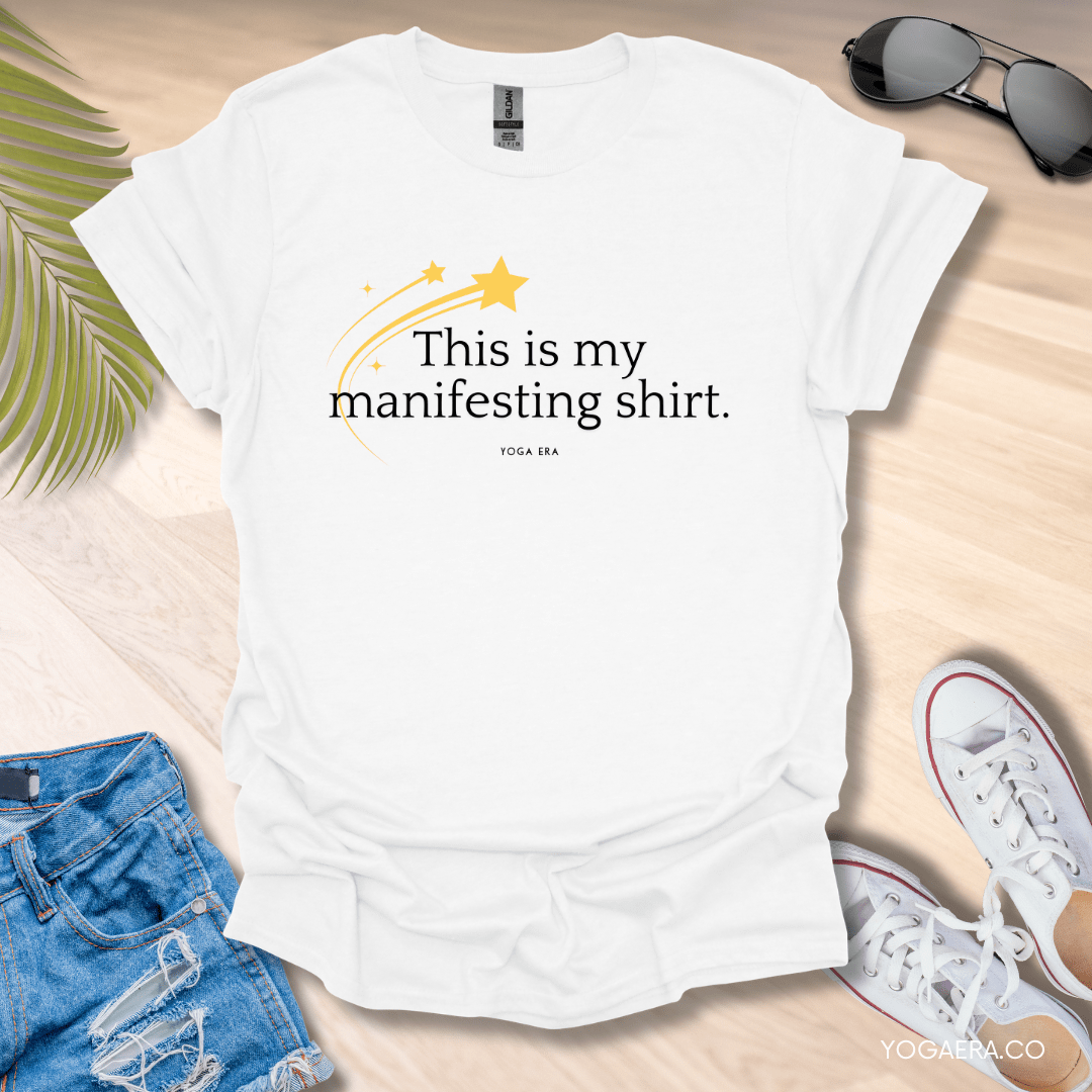 This is My Manifesting Shirt Tee White / S T-Shirt Yoga Era