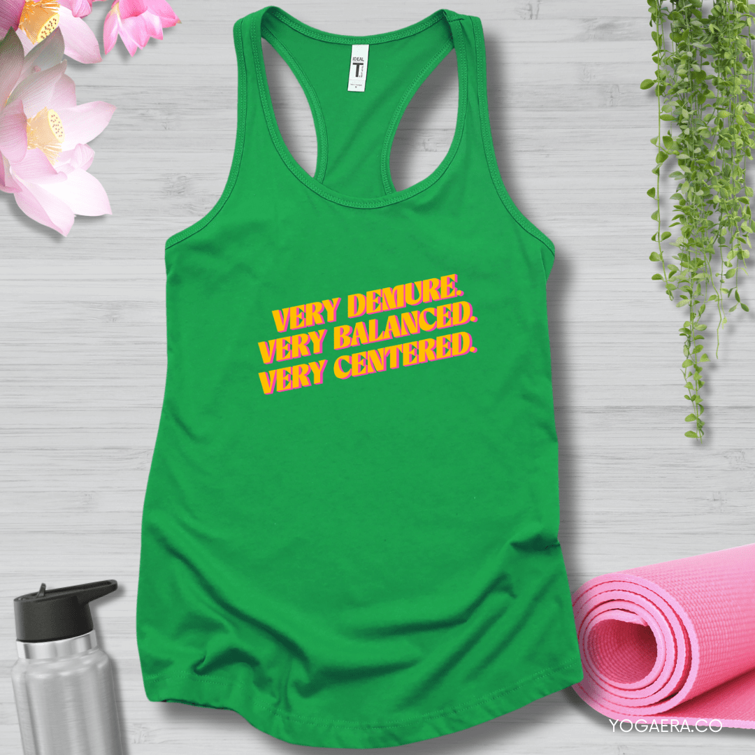 Very Demure. Very Balanced. Very Centered. Tank XS / Kelly Green Tank Top Yoga Era