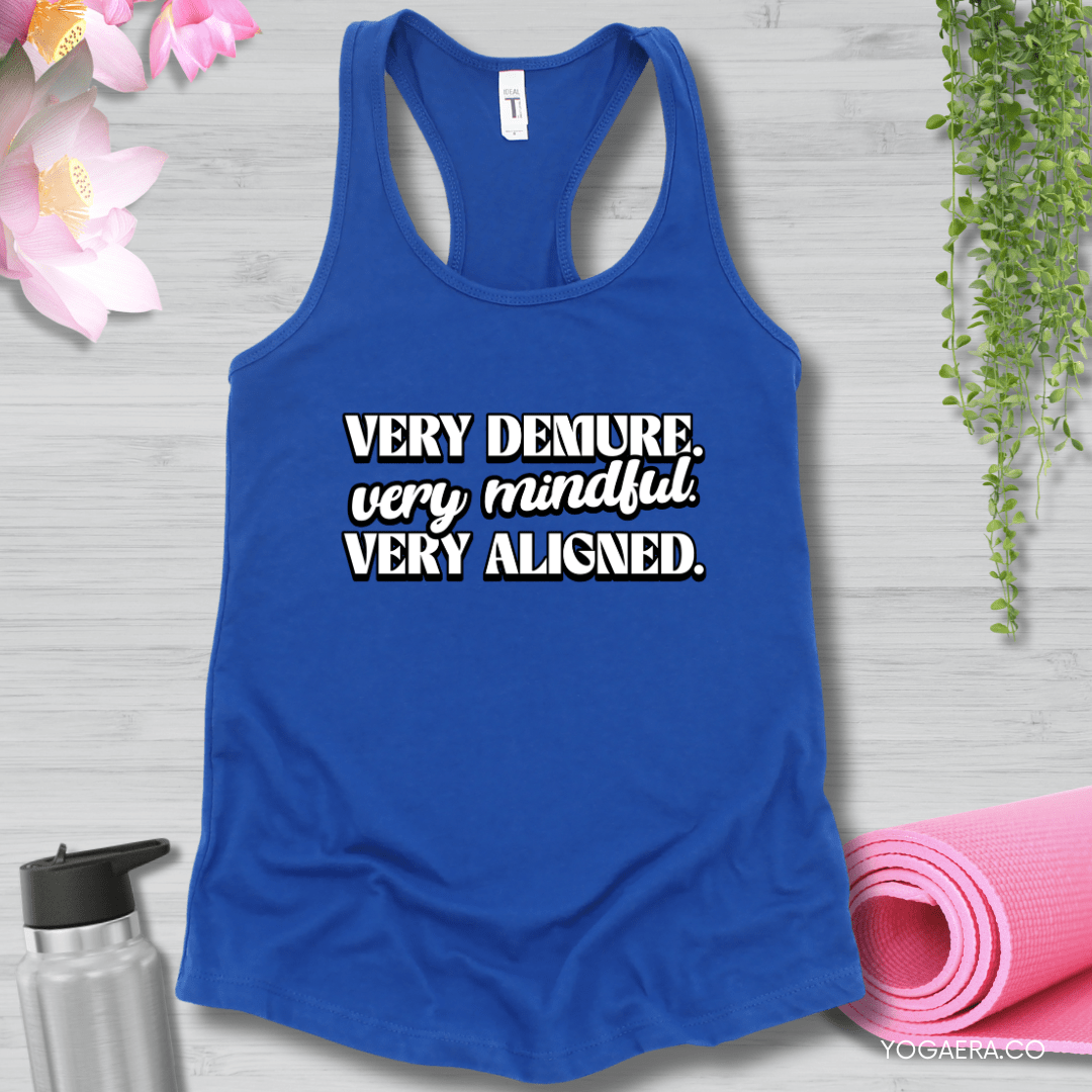Very Demure. Very Mindful. Very Aligned. Tank XS / Royal Tank Top Yoga Era