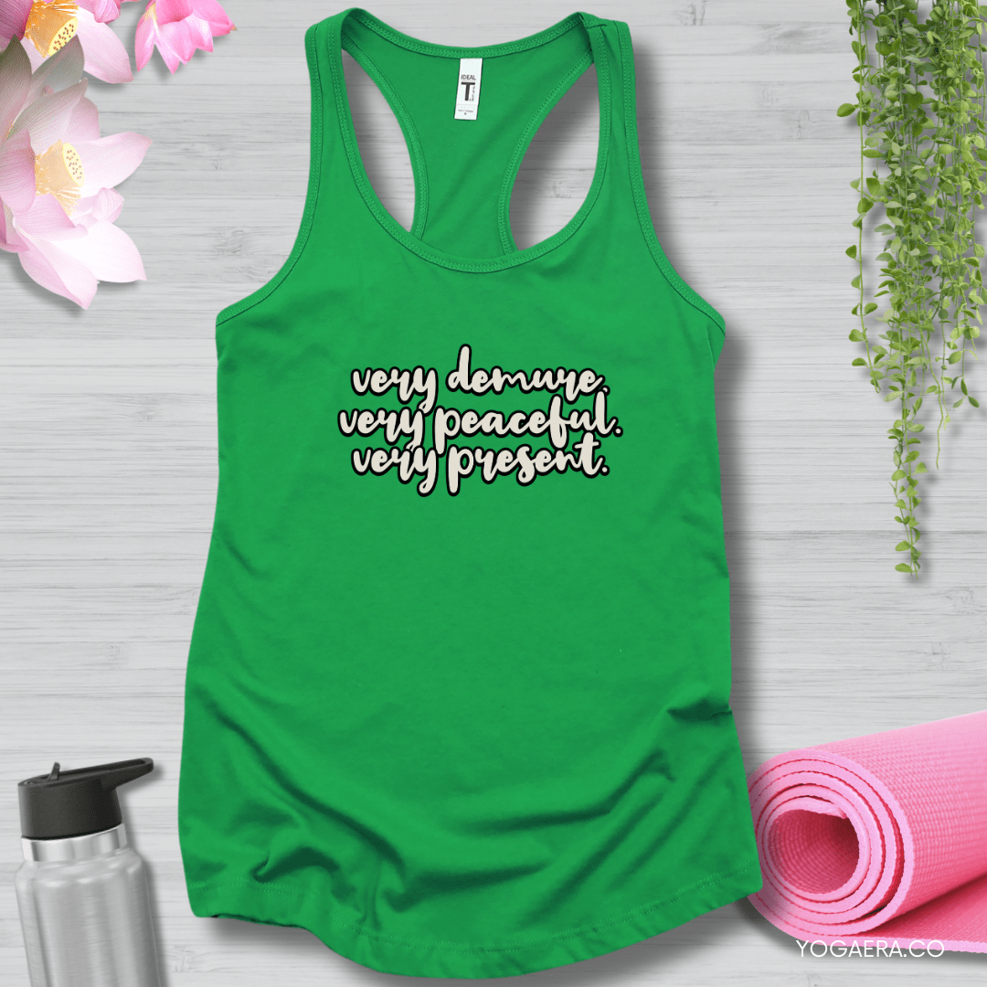 Very Demure. Very Peaceful. Very Present. Tank XS / Kelly Green Tank Top Yoga Era