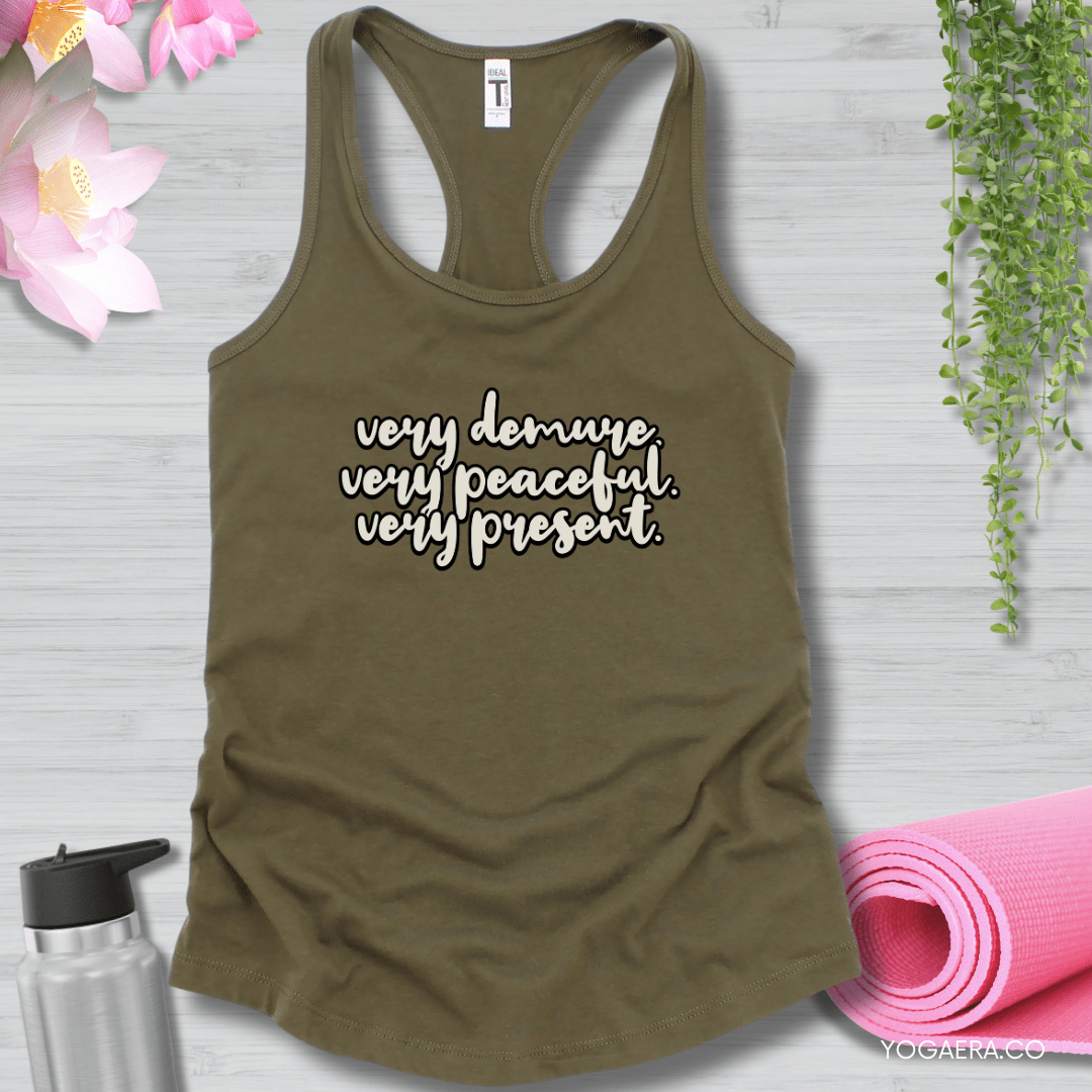 Very Demure. Very Peaceful. Very Present. Tank XS / Military Green Tank Top Yoga Era