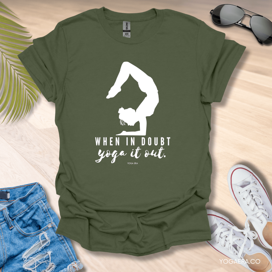 When In Doubt, Yoga It Out Tee Military Green / S T-Shirt Yoga Era