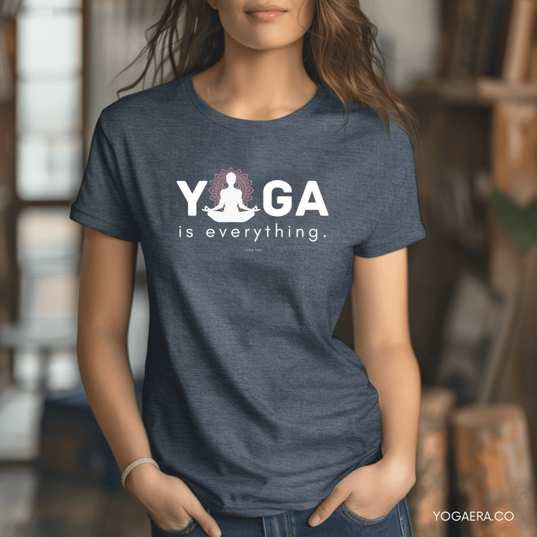 Yoga is Everything Tee T-Shirt Yoga Era