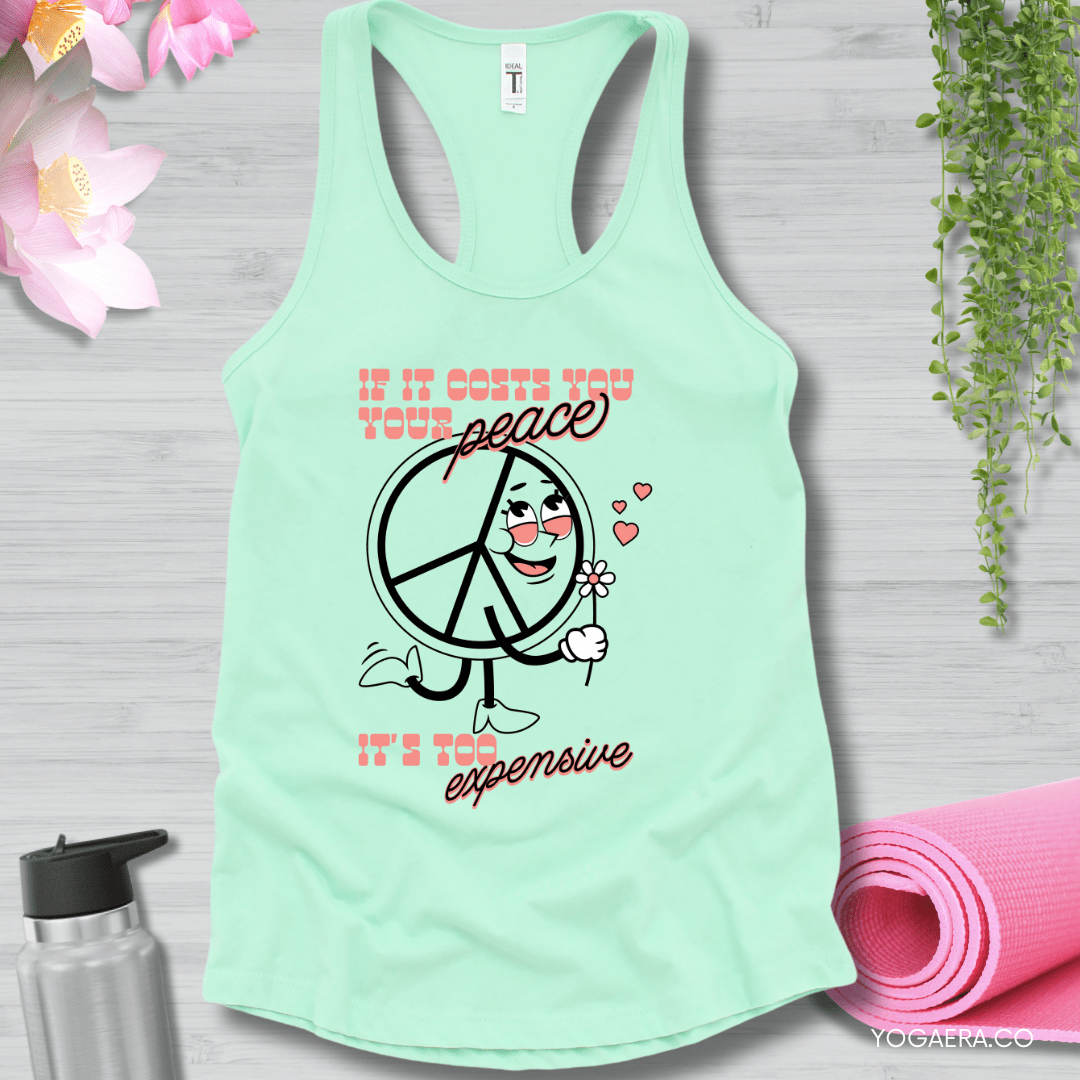 If it Costs You Your Peace, It's Too Expensive Tank ✌🏻 XS / Mint Tank Top Yoga Era