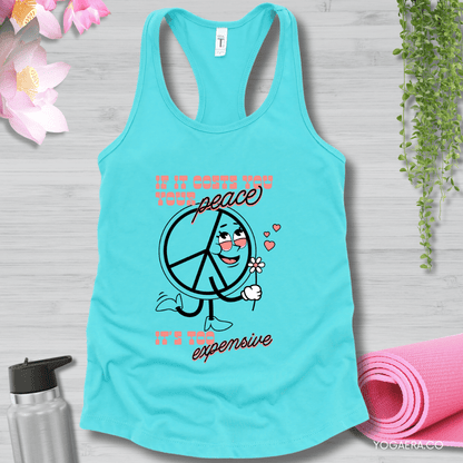 If it Costs You Your Peace, It's Too Expensive Tank ✌🏻 XS / Tahiti Blue Tank Top Yoga Era