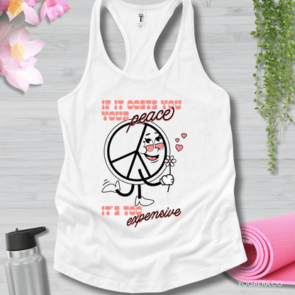 If it Costs You Your Peace, It's Too Expensive Tank ✌🏻 XS / White Tank Top Yoga Era