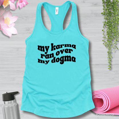 My Karma Ran Over My Dogma Tank XS / Tahiti Blue Tank Top Yoga Era
