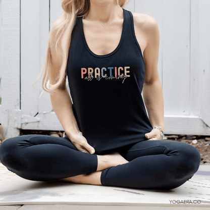 Practice All is Coming Tank Tank Top Yoga Era